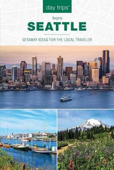 Day Trips (R) from Seattle 2/e