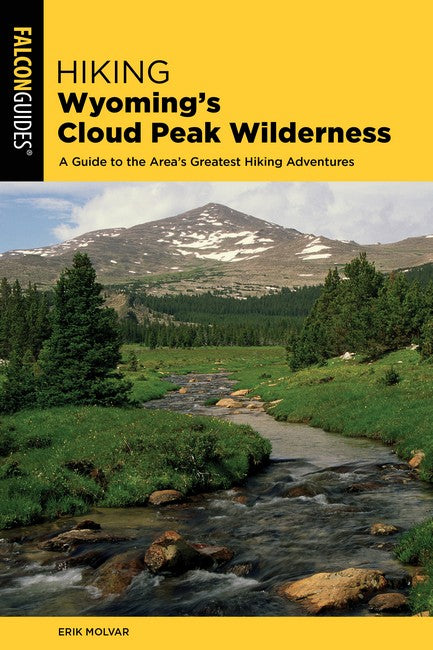 Hiking Wyoming's Cloud Peak Wilderness 2/e