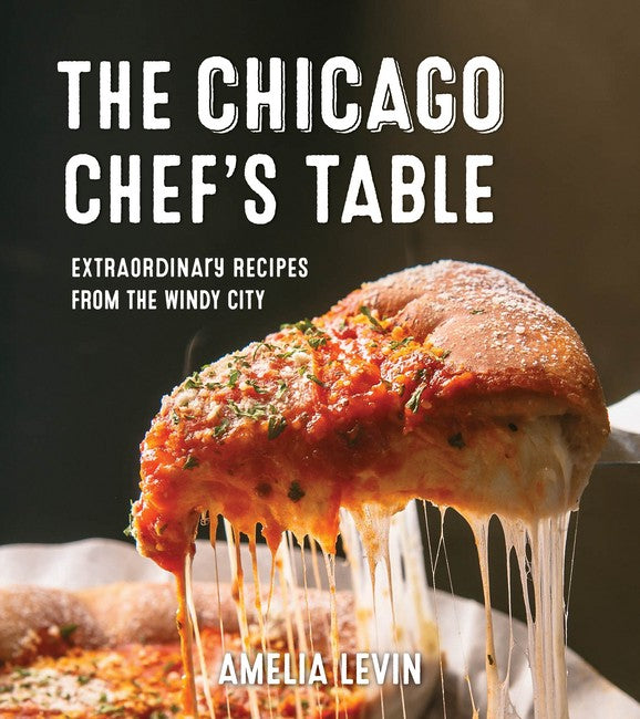 The Chicago Chef's Table 2/e