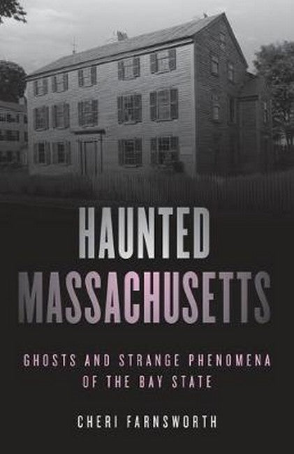 Haunted Massachusetts 2/e