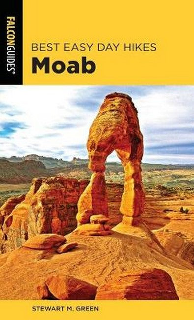 Best Easy Day Hikes Moab 2/e