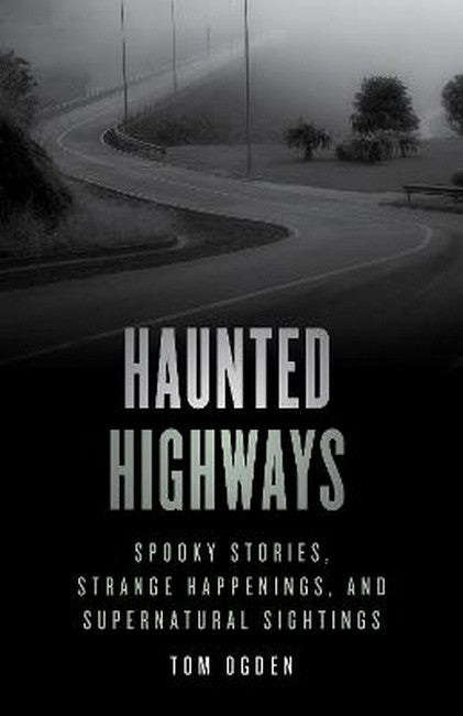 Haunted Highways 2/e