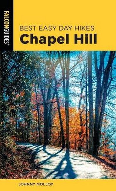 Best Easy Day Hikes Chapel Hill 2/e