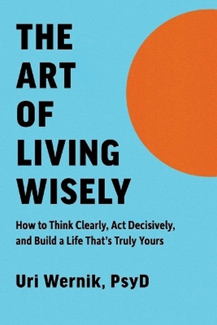 Art of Living Wisely