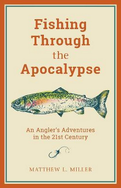 Fishing Through the Apocalypse