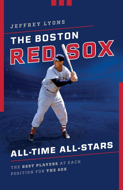 The Boston Red Sox All-Time All-Stars