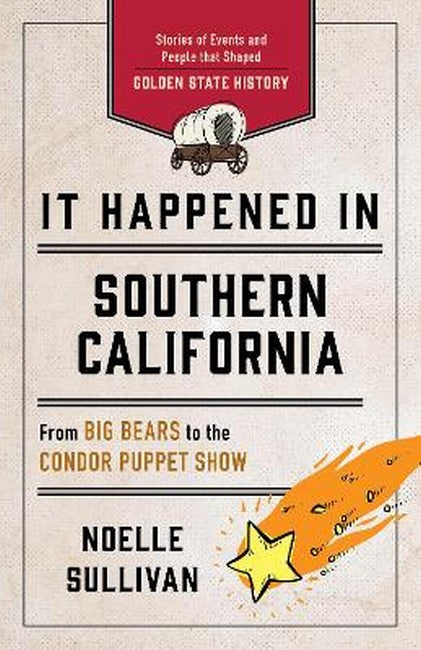 It Happened in Southern California 3/e