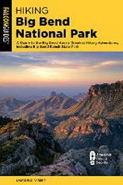 Hiking Big Bend National Park 4/e