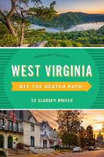 West Virginia Off the Beaten Path (R) 9/e