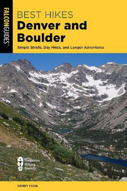 Best Hikes Denver and Boulder 3/e