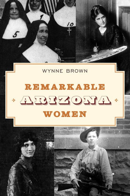 Remarkable Arizona Women 3/e
