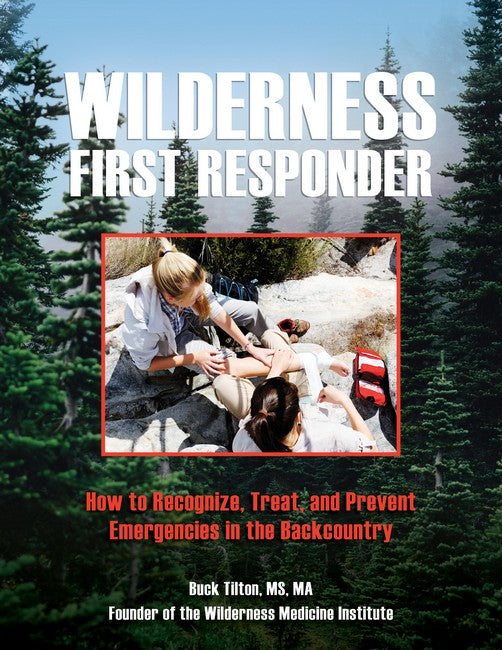 Wilderness First Responder 4/e