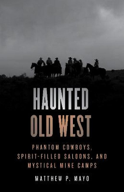 Haunted Old West 2/e