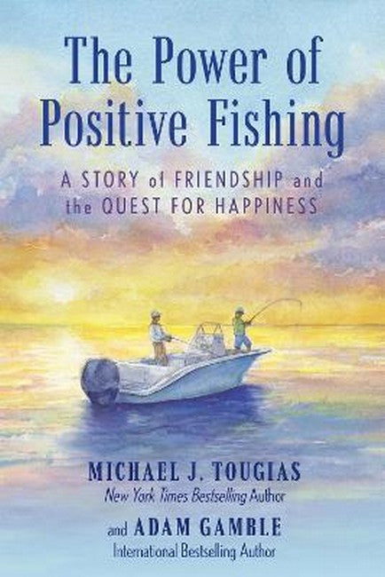 The Power of Positive Fishing