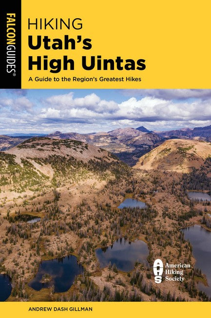 Hiking Utah's High Uintas 3/e