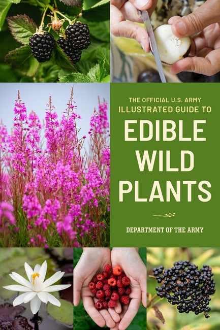 The Official U.S. Army Illustrated Guide to Edible Wild Plants 2/e