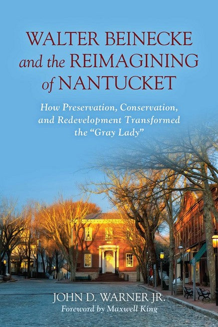 Walter Beinecke and the Reimagining of Nantucket