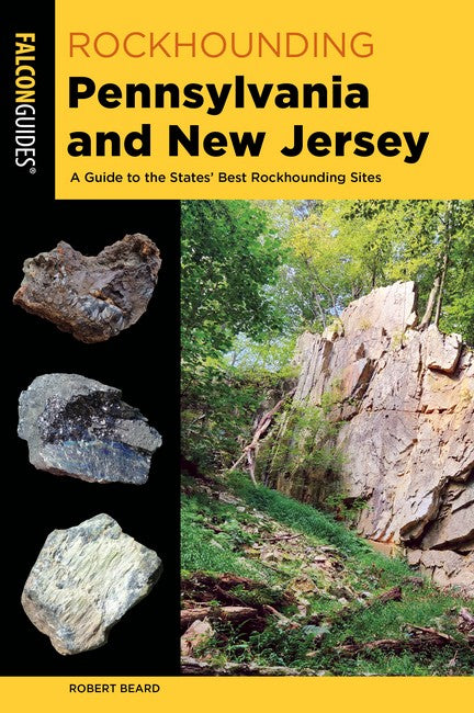 Rockhounding Pennsylvania and New Jersey 2/e