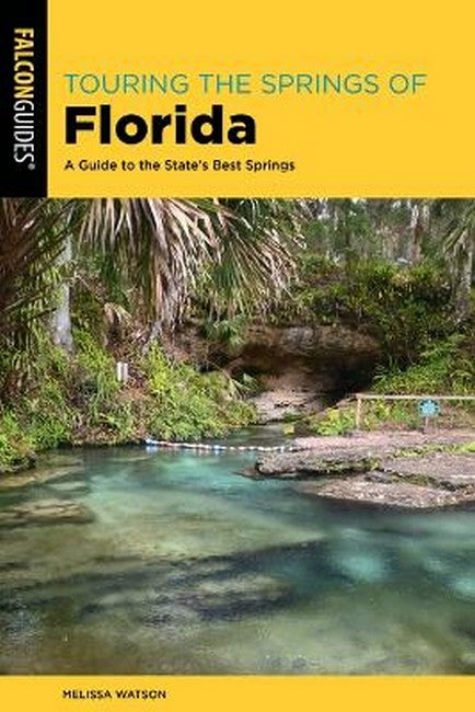 Touring the Springs of Florida 2/e