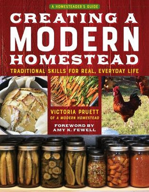 Creating a Modern Homestead