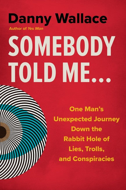 Somebody Told Me...