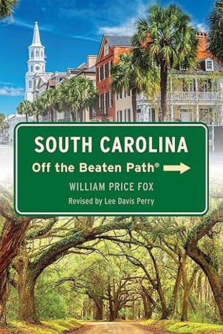 South Carolina Off the Beaten Path(r) 10/e