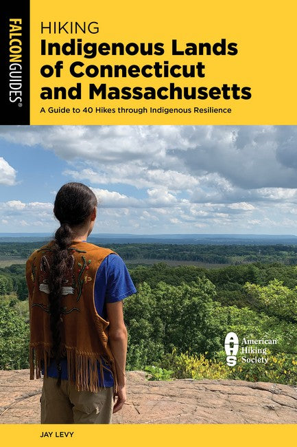 Hiking Indigenous Lands of Connecticut and Massachusetts