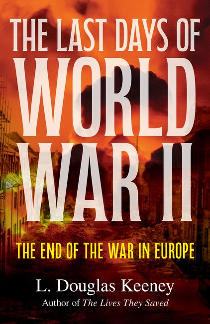The Last Days of World War II