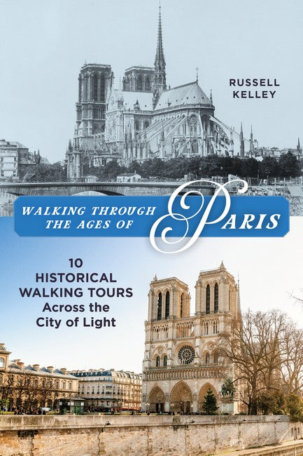 Walking Through the Ages of Paris