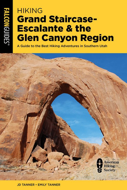 Hiking Grand Staircase-Escalante & the Glen Canyon Region 4/e