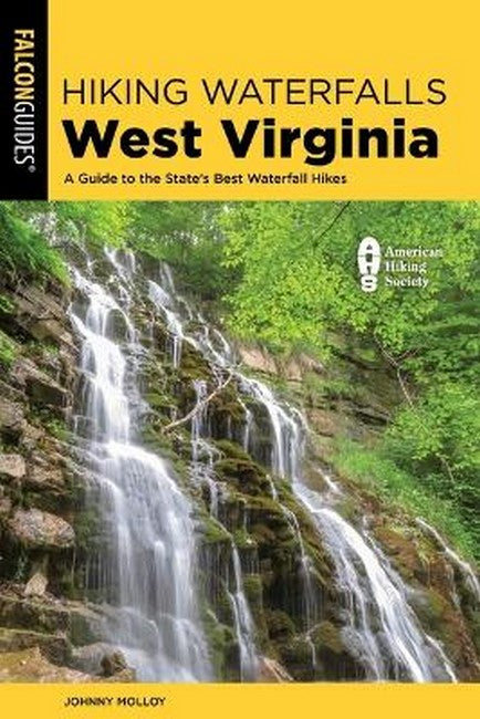Hiking Waterfalls West Virginia 2/e