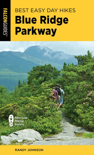 Best Easy Day Hikes Blue Ridge Parkway 5/e