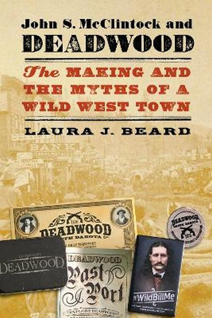 John S. McClintock and Deadwood