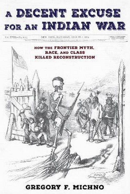 A Decent Excuse for an Indian War