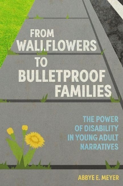 From Wallflowers to Bulletproof Families