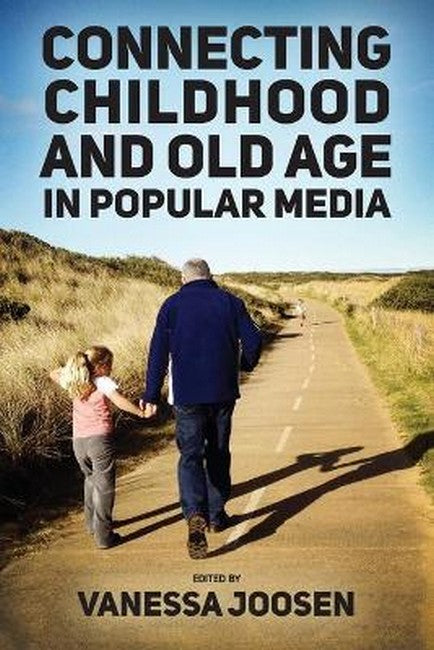 Connecting Childhood and Old Age in Popular Media