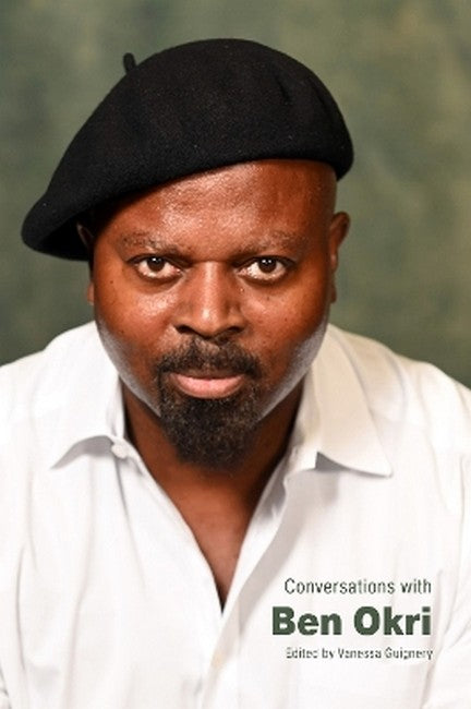 Conversations with Ben Okri