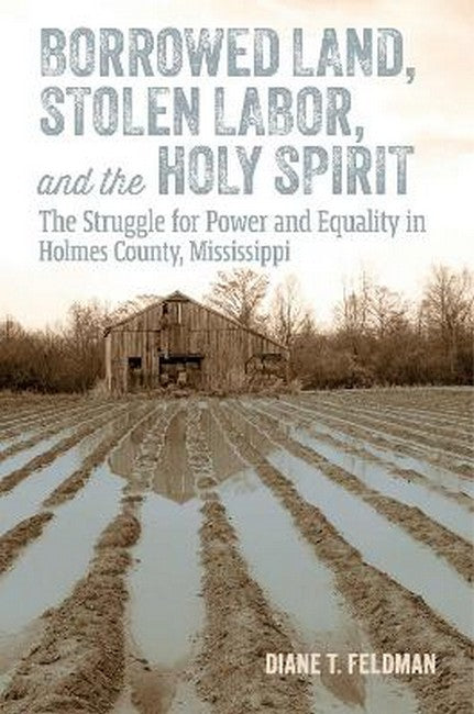 Borrowed Land, Stolen Labor, and the Holy Spirit