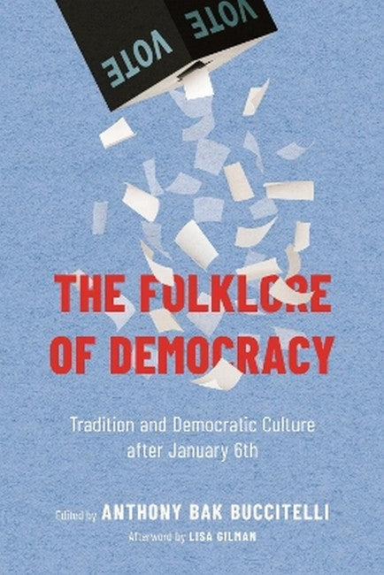 The Folklore of Democracy