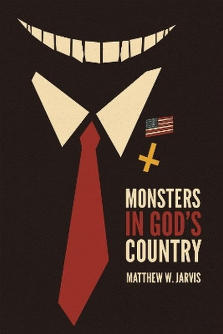 Monsters in God's Country