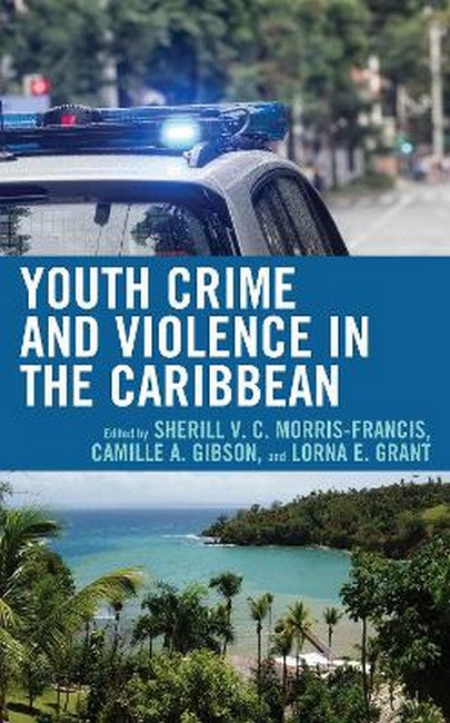 Youth Crime and Violence in the Caribbean