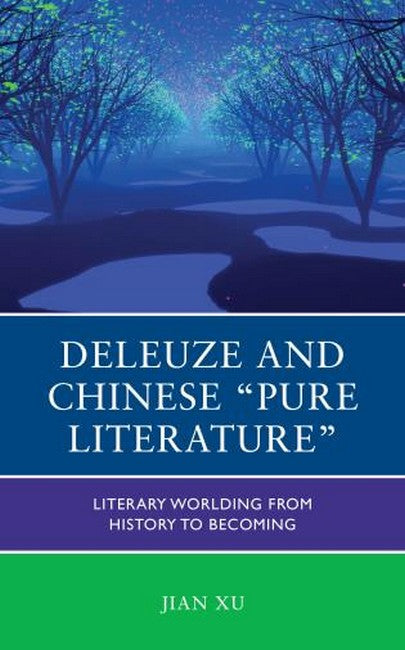 "Deleuze and Chinese "Pure Literature""