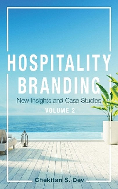 Hospitality Branding, Volume 2