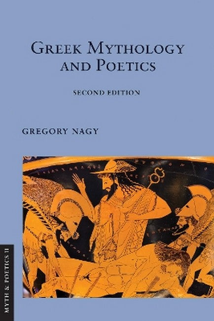 Greek Mythology and Poetics 2/e