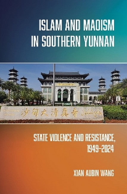 Islam and Maoism in Southern Yunnan