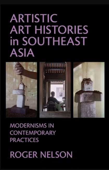 Artistic Art Histories in Southeast Asia