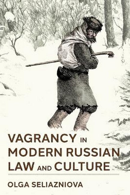 Vagrancy in Modern Russian Law and Culture