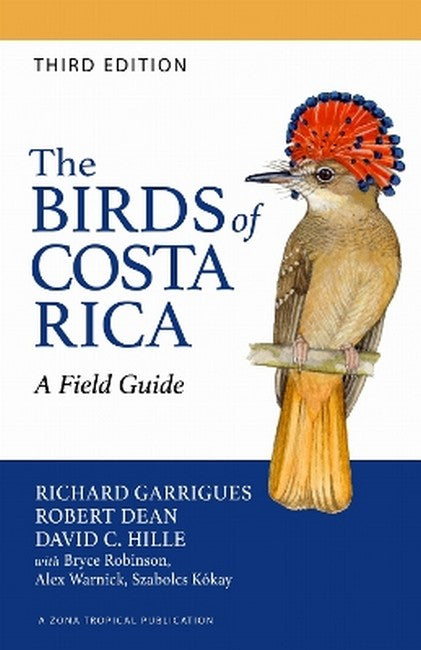 The Birds of Costa Rica 3/e
