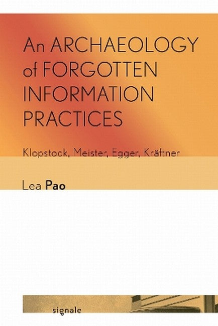 An Archaeology of Forgotten Information Practices