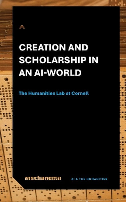 Creation and Scholarship in an AI World